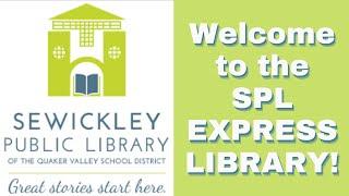 Sewickley Public Library Welcomes You Back with Express Service!