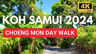 How is Koh Samui in 2024?  4K Walk from the centre of Choeng Mon to the Temple