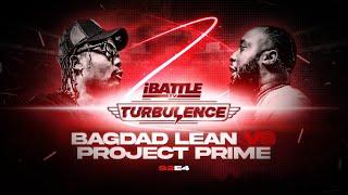 BAGDAD LEAN vs PROJECT PRIME - iBattleTV