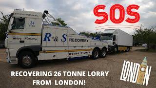 RECOVERING 26 TONNE LORRY FROM LONDON! UK RECOVERY WITH STEVE!