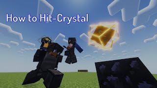 How to Hit-Crystal (Crystal PVP tutorial)