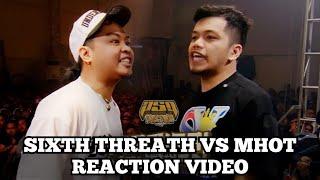 SIXTH THREAT vs MHOT  PRODUCER REACTION