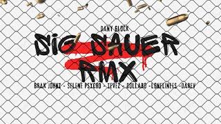 Dany Glock - SIG SAUER (Remix) TRAILER OFICIAL