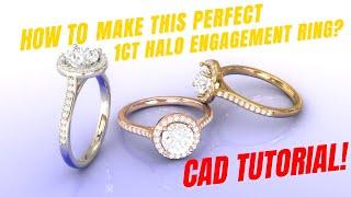 Tutorial on how to make Perfect 1ct Halo Engagement Ring in CAD