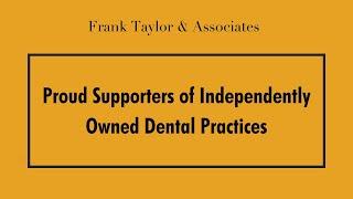 Frank Taylor & Associates - proud supporters of independent practices