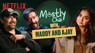 @MostlySane with R Madhavan & Ajay Devgn: #Shaitaan , Horror & The Supernatural!  | Mostly Chai