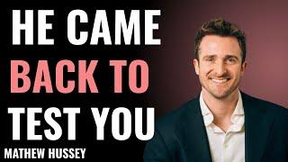 HE CAME BACK TO TEST YOU” | Matthew Hussey POWERFUL MOTIVATIONAL SPEECH