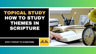 TOPICAL BIBLE STUDY GUIDE