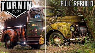 FULL REBUILD: Abandoned Truck Rescued From Woods | Locked Up To Running After 50 Years | Turnin Rust