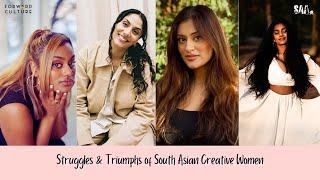 Struggles and Triumphs of South Asian Creative Women