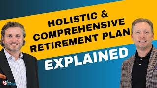 6 Elements of a Holistic & Comprehensive Retirement Plan That You Need to Know  | On The Money