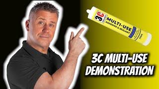 3C Multi-Use Adhesive and Sealant (Application/Demonstration)