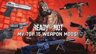 My 15 Favourite Gun Mods For Ready Or Not Game! 