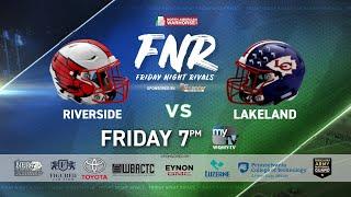 FNR: Riverside vs. Lakeland