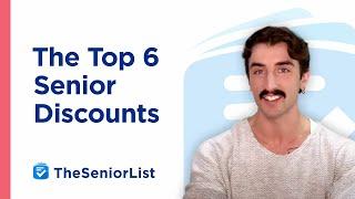 The Top 6 Senior Discounts