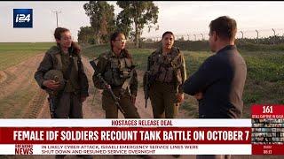 Female IDF soldiers recount tank battle on October 7