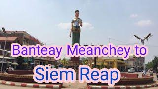 Travelling from Banteay Meanchey to Siem Reap Angkor wat l Noun-Travel