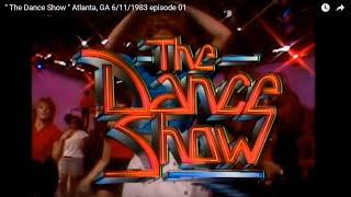 " The Dance Show " Atlanta, GA 6/11/1983 episode 01