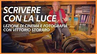 Scrivere con la luce - Una lezione di cinema e fotografia di Vittorio Storaro