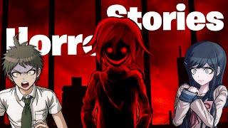 DANGANRONPA Horror Stories!