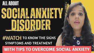 Social Anxiety Disorder - causes, symptoms, treatment | Tips to Overcome Social Anxiety Disorder