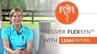 Discover FLEXSYN™ Equine Joint Support with Leah Patipa DVM