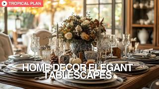 Fall 2024 Home Decor: Elegant Tablescapes & Furniture with Luxurious Hues