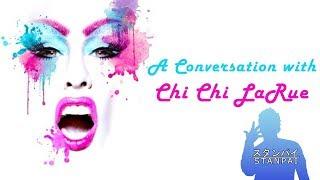 A Conversation with Chi Chi LaRue - Stanpai