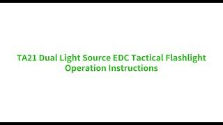 NEXTORCH TA21 Dual Light Source EDC Tactical Flashlight Operation Instruction #flashlight #police