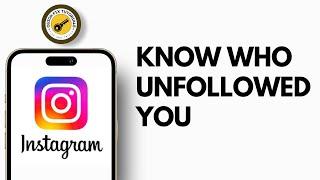 How To Know Who Unfollowed You On Instagram 2024 (Simple Tutorial)