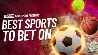 BEST SPORTS TO GAMBLE ON | TELECOMASIA SPORT