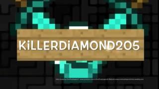 Minecraft Intro for killerdiamond205 by OneTrueLegend!