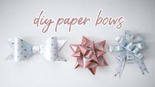 EASY DIY PAPER BOWS- 3 WAYS!