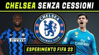 CHELSEA ► SE NON AVESSE VENDUTO NESSUNO  ESPERIMENTO FIFA 23