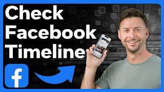 How To Check Timeline On Facebook