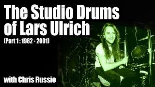 The Studio Drums of Lars Ulrich (Part 1) with Chris Russio  - EP 243