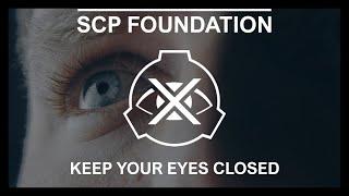 CLOSE YOUR EYES - SCP EAS Scenario