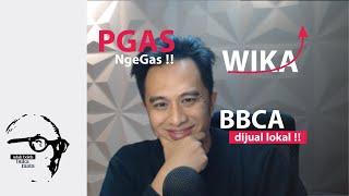 #UBBM 07/02: PGAS NgeGas, WIKA Bangkit & BBCA Dijual Lokal