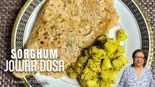 Sorghum Jowar Dosa | How to make Sorghum Jowar Dosa | Recipe by Manjula