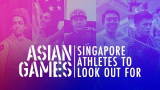 Team Singapore athletes to look out for at the Asian Games