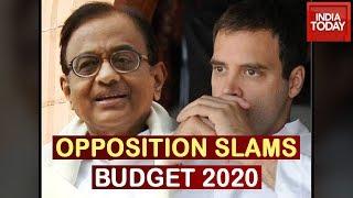 Budget 2020: Opposition's Rahul Gandhi, P Chidambaram Slam Union Budget