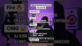 Which Brazilian Funk level are you?  #phonk #phonkmusic #brazilianphonk