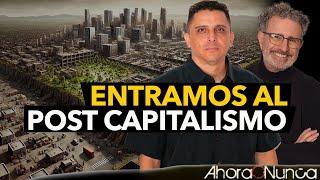 Ya Entramos al Post Capitalismo | Más Control a la Vista