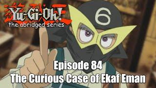 Episode 84 - The Curious Case Of Ekaf Eman