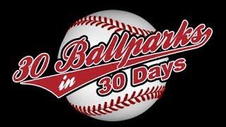 30 BALLPARKS IN 30 DAYS: The Ultimate Baseball Road Trip