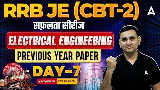 RRB JE 2024 | RRB JE CBT 2 Electrical Engineering Previous Year Question Paper #7 | By Aayush Sir