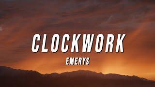 Emerys - clockwork (Lyrics)
