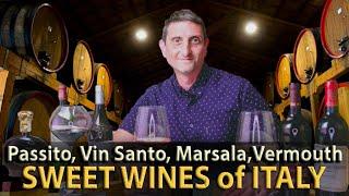 What You Need to Know about Sweet Wines of Italy | Vin Santo, Passito, Marsala, Vermouth...