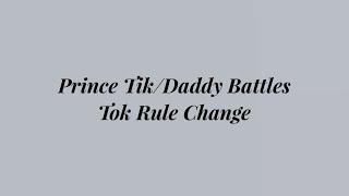 Prince Tik/Daddy Battles Rule Change (Plus Update)