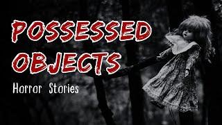 3 Allegedly TRUE Disturbing Possessed Objects Horror Stories | What Would You Do?